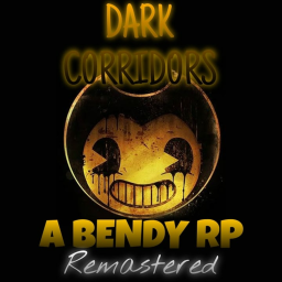 Dark Corridors: A BENDY RP (Remastered)