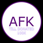 AFK until 100k!