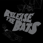 Release The Bats