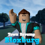 Bloxburg Town Revamp! [Concept/Fan Game]