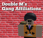 DoubleM’s Gang Affiliation’s