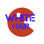 WHITE HAIR