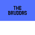 The Real Bruddas