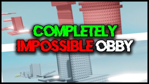 The Completely Impossible Obby
