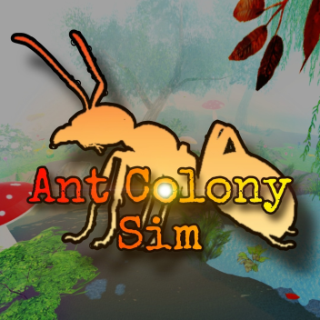[NEW SPECIES] Ant Colony Sim 🐜