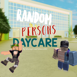 {DAYCARE} Random Persons Daycare ##