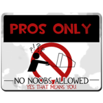 Pros Only ;) and it was taken :(