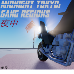 Midnight Tokyo: Gang Regions [ALPHA 1.1]