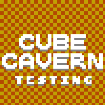 Cube Cavern Original Testing