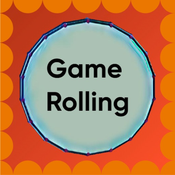 Game rolling