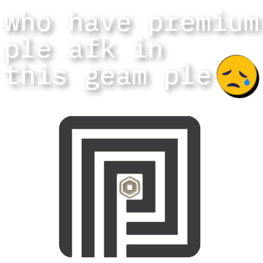 who have premium please afk in this geam