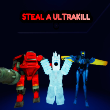 Steal A Ultrakill 2 NEW UPDATE