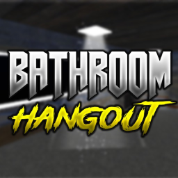 Bathroom Hangout