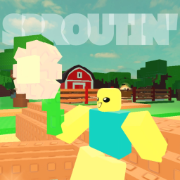 Sproutin' [HEAVY BETA]