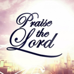 ~Praise the Lord~