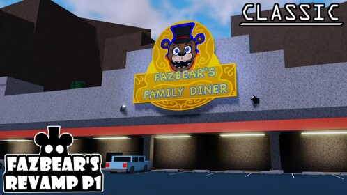 Fazbear's Revamp P1 CLASSIC