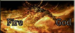 Gods of Fire!!