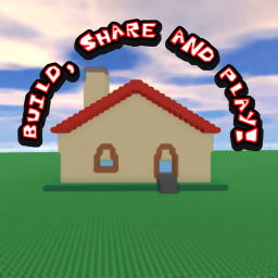 Build, Share and Play!