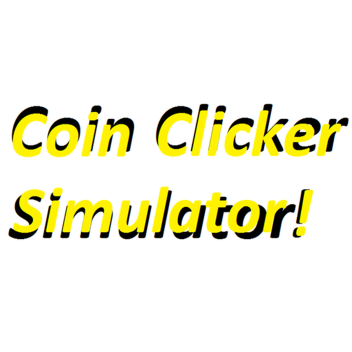 Coin Clicker Simulator!