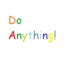 Do Anything!