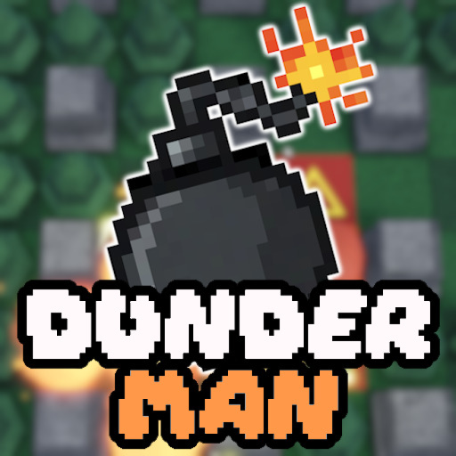 [💣] Dunderman