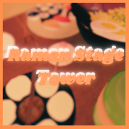 [NEW] 🍜 Ramen Stage Tower [25 Stages]