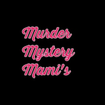 Murder Mystery Mami's