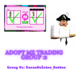 Adopt me trading group :3