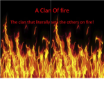A Clan Of Fire