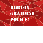 The Roblox Grammar Police