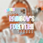 Rainbow's forever
