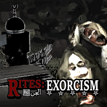 Rites: Exorcism [ALPHA]