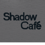 Shadow Café
