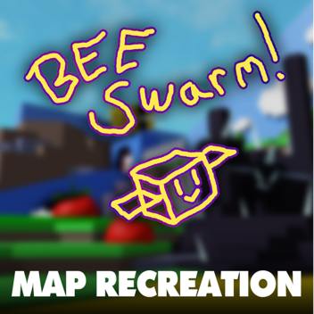 Bee Swarm Simulator Map Recreation	