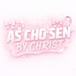 As Chosen By Christ