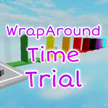 Wraparound Time Trial