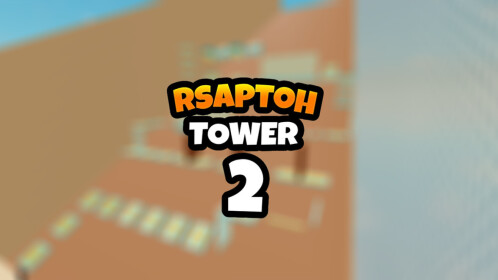 [UPDATE] Rsaptoh Tower 2