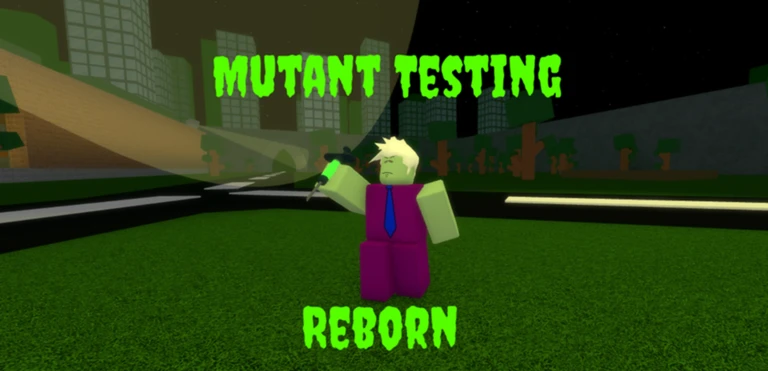 Mutant Testing Reborn | Roblox에서 플레이하기