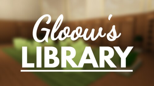 Gloow's Library