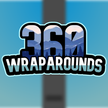 360 wraparounds!