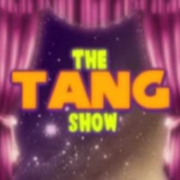 The Tang Show [REVAMPING]