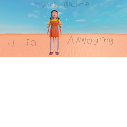 The most annoying game EVER