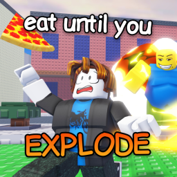 Eat Until You Explode