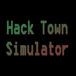 Hack Town Simulator