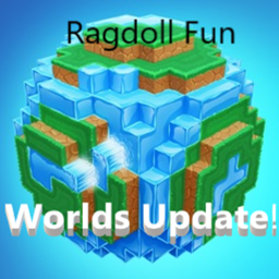 Ragdoll Fun (WORLDS UPDATE)