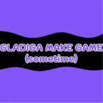 Gladiga make game sometime
