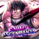 [🐛UPD 2] Anime Ascendants