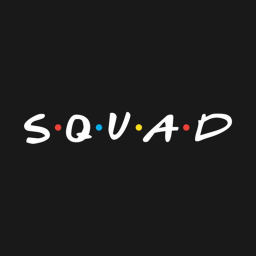 #Squad hang out