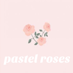 Pastel x Roses