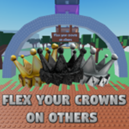 Flex your crowns on others